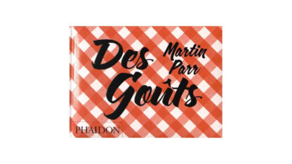 Des Goûts, by Martin Parr